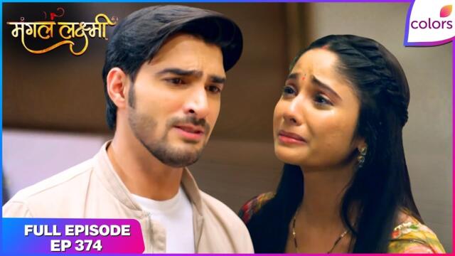 Mangal Lakshmi | Full Episode - 374 | Mangal injured while Lakshmi evicted | Colors TV
