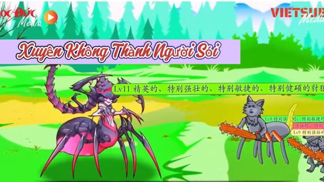 Full Version : Xuyên không thành người Sói - sinh tồn trong Game / Liễu Như Yên Sub