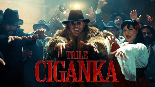 TRILE - CIGANKA (OFFICIAL VIDEO)