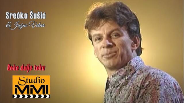 Srecko Susic i Juzni Vetar - Reke dalje teku (1993)