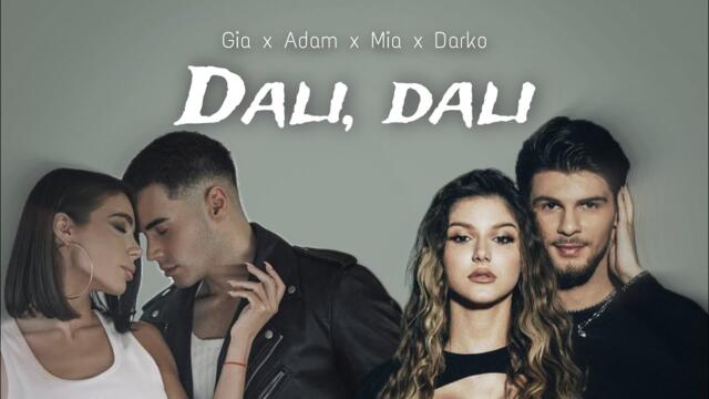 Gia x Adam x Mia x Darko - DA LI, DA LI / Дали, дали (Mash up 2024)