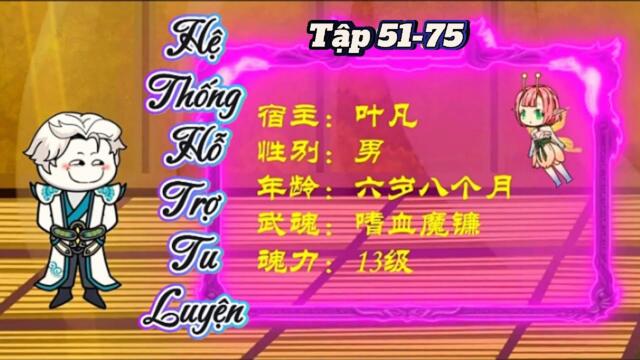 Full dài : 51-75 | Xuyên không đến Đấu La -Hệ thống Hỗ trợ tu luyện thần cấp  || B Sub