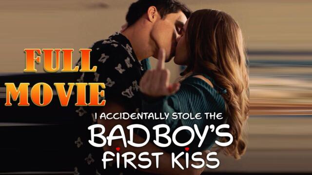 I Accidentally Stole The Bad Boys Kiss Full Episode
