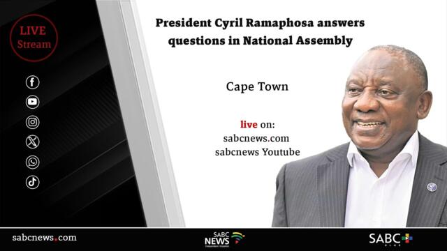 President Cyril Ramaphosa takes questions in National Assembly