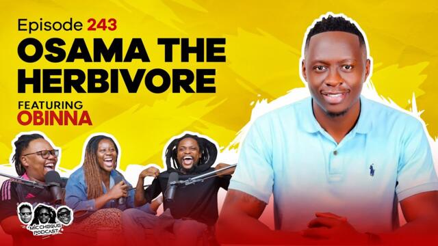 MIC CHEQUE PODCAST | Episode 243 | Osama the herbivore Feat. OBINNA 2025-03-16 20:30