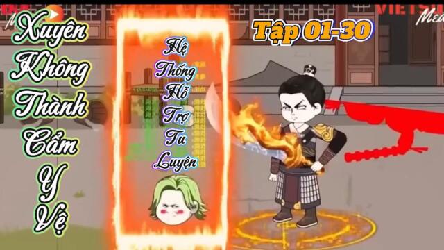 Full dài 01-30:  Cẩm Y Vệ - Hệ Thống Hỗ Trợ Tu Luyện /TuânVietsub