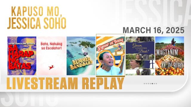 KMJS livestream March 16, 2025 Episode - Replay | Kapuso Mo, Jessica Soho