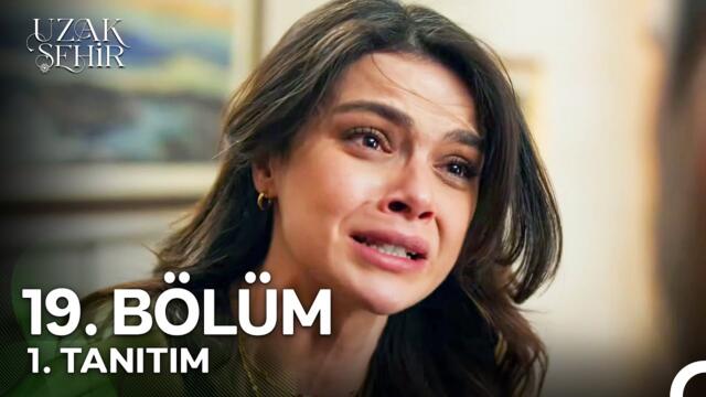 Uzak Şehir 19. Bölüm 1. Tanıtım | "Boran'ın Babası Ecmel Mi?"