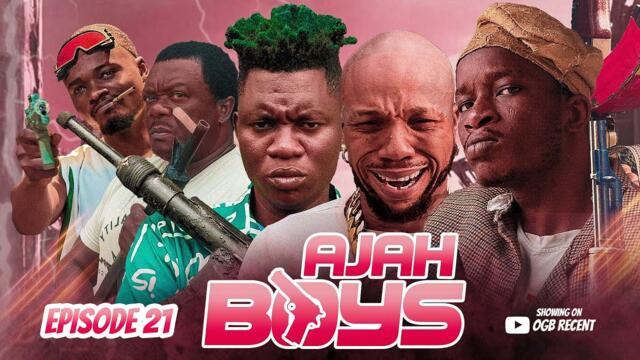 AJAH BOYS EPISODE 21  LATEST MOVIE 2025 by OGB RECENT / CHARLES OKOCHA/ KELVIN IKEDUBA/ Mozkoh