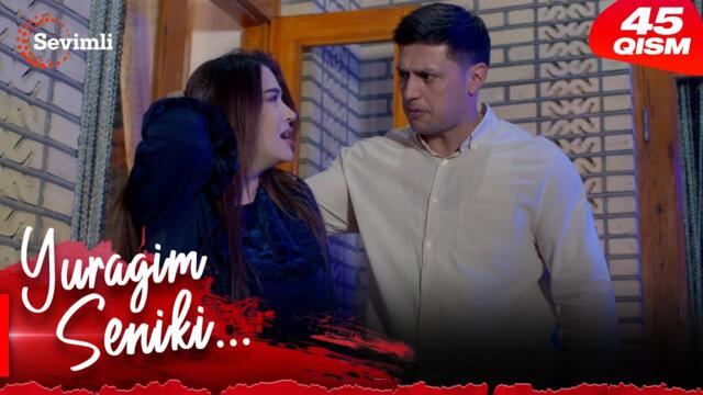 Yuragim seniki 45-qism (milliy serial) | Юрагим сеники 45-қисм (миллий сериал)