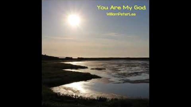 You Are My God