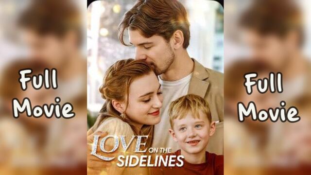 Love on The Sidelines Full