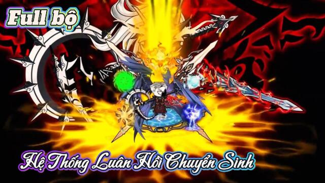 Full bộ : 01-23 | Hệ Thống Luân Hồi Chuyển Sinh Siêu Cấp Pro || B Sub