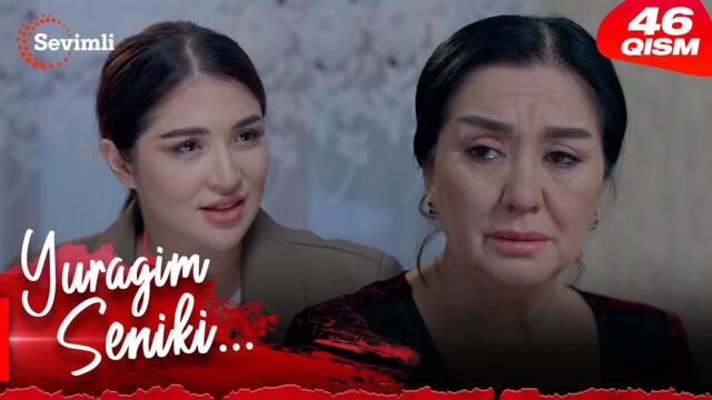 Yuragim seniki 46-qism (milliy serial) | Юрагим сеники 46-қисм (миллий сериал)