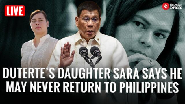 Rodrigo Duterte’s Daughter, Vice President Sara Z Duterte Says He May Not Return To Philippines