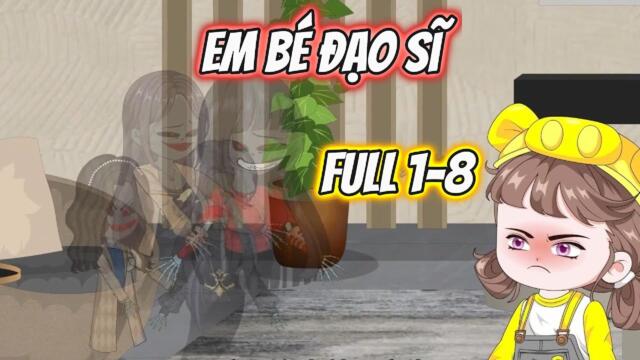 Tập 1-8 : Em Bé Đạo Sĩ   / Nano Sub