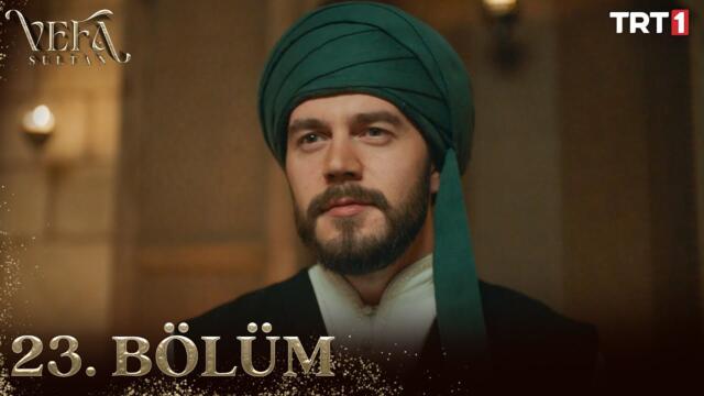 Vefa Sultan 23. Bölüm @trt1