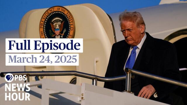 PBS News Hour live episode, March 24, 2025