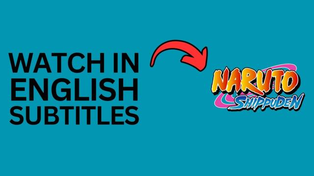 Watch Naruto Shippuden in English with Subtitles 2025