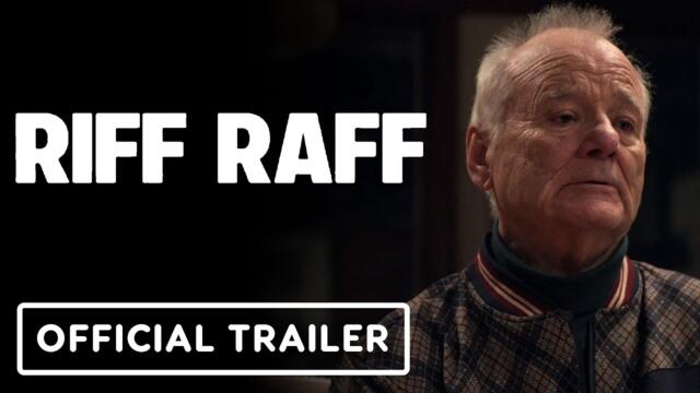 Riff Raff - Official Trailer #2 (2025) Bill Murray, Jennifer Coolidge, Pete Davidson