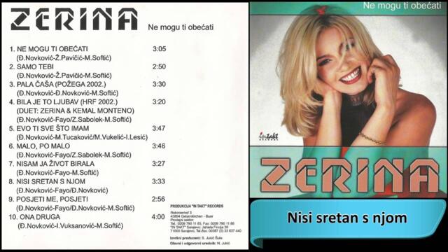 Zerina Cokoja - Nisi sretan s njom - (Audio 2002) HD