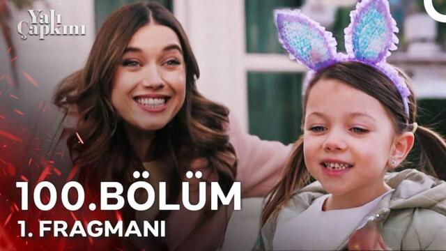 Yalı Çapkını 100. Bölüm 1. Fragmanı | Çok Güzel Oldun Anne!