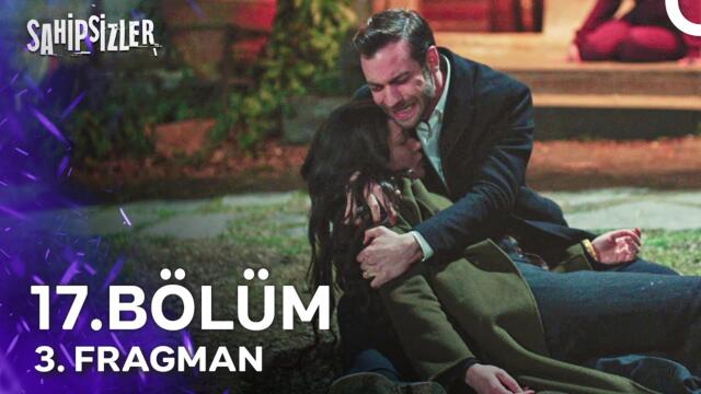Sahipsizler 17. Bölüm 3. Fragmanı | "Seviyorum Lan Seni!"