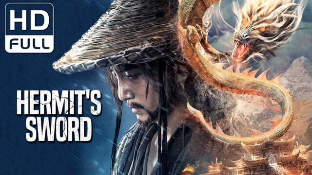 Hermit's Sword | Wuxia/Costume Action/Fantasy Movie (Full HD/ENG SUB)
