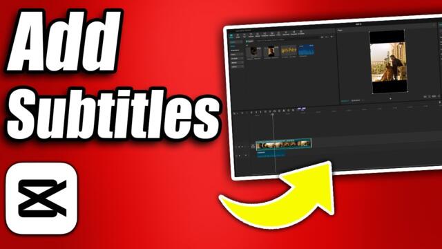 How to Add Subtitles in CapCut on PC - Step by Step