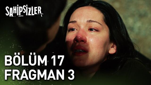 Sahipsizler 17. Bölüm 3. Fragman