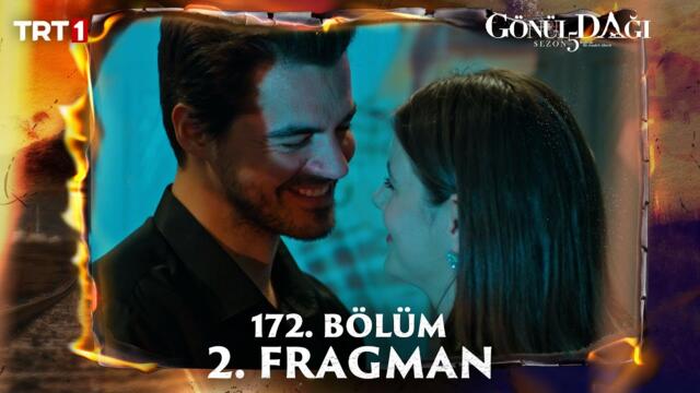 Gönül Dağı’nın 172. Bölüm 2. Fragmanı @trt1