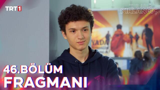 Kod Adı Kırlangıç 46. Bölüm Fragmanı @trt1