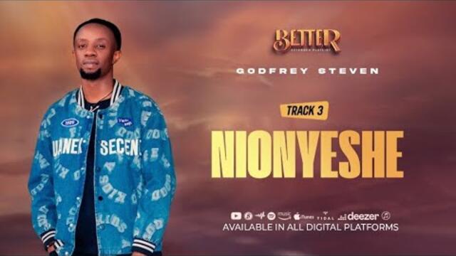 GODFREY STEVEN - NIONYESHE ( Official Video Lyrics  )