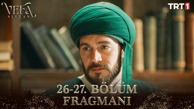 Vefa Sultan 26-27. Bölüm Fragmanı @trt1