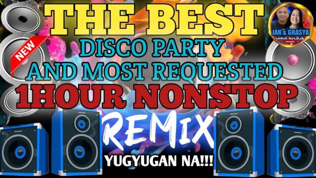 🔥THE BEST DISCO PARTY AND MOST REQUESTED (1 HOUR) NONSTOP REMIX YUGYUGAN NA!!! 2025 - 2026🕺🔥