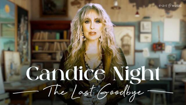 Candice Night - The Last Goodbye (Official Video)