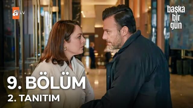 Başka Bir Gün 9. Bölüm 2. Tanıtım - "O Adamı Savunmayacaksın!"