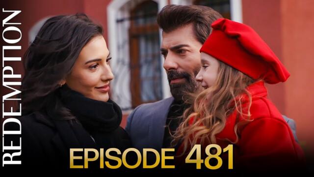 Esaret 481. Bölüm | Redemption Episode 481
