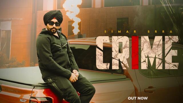 CRIME (Official video) Simar Srra | New Punjabi Songs 2025 | Jazz Records | #newsong #punjabisong