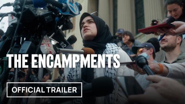 The Encampments | Official Trailer