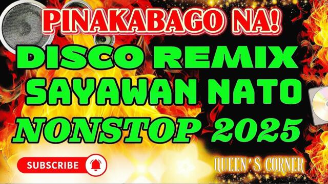 ✨SUPER DISCO REMIX PINAKABAGO NA SUPER DISCO✨| NONSTOP REMIX 2025-2026