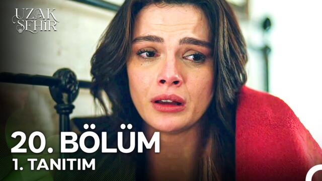 Uzak Şehir 20. Bölüm 1. Tanıtım | "Sen Beni Sattın!"