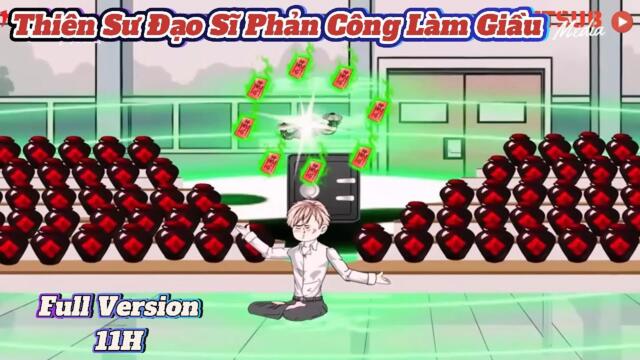 Full Version(11H) : Thiên Sư Đạo Sĩ || Như Yên Sub