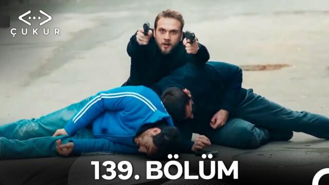 Çukur 139. Bölüm (Kısa Versiyon)