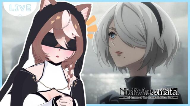 【NieR:Automata 】For the GLORY of Mankind!|#ShibiOnAIR