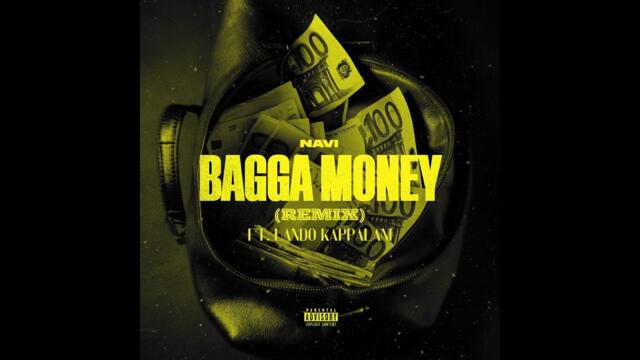 Navi - Bagga Money ft Lando Kappalani (Remix)