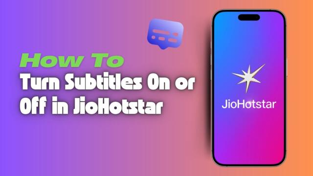 How to Turn Subtitles On or Off in JioHotstar
