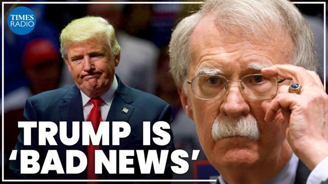 ‘Incompetent’ Trump is not ‘fit’ to be president: John Bolton