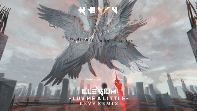 ILLENIUM - Luv Me A Little feat. Nina Nesbitt (KEVV Remix)