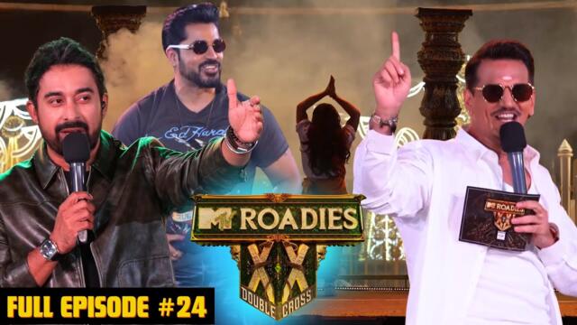 MTV Roadies Double Cross | Full Episode - #24 | The Greatest Entertainment Night 👯‍♂️